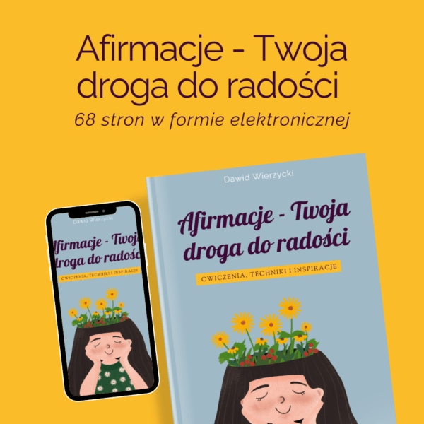Afirmacje - Twoja droga do radości