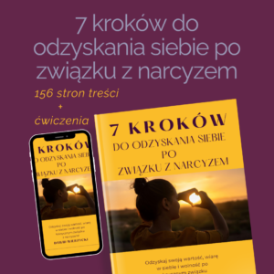 7 kroków do odzyskania siebie po związku z narcyzem
